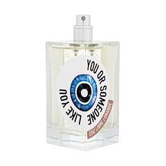 Eau de Parfum Etat Libre d´Orange You Or Someone Like You 100 ml Tester